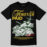 Tour Yellow 4s DopeSkill T-Shirt Forever Paid Graphic