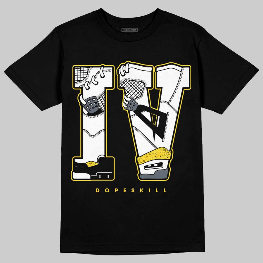 Tour Yellow 4s DopeSkill T-Shirt IV Jordan 4 Graphic