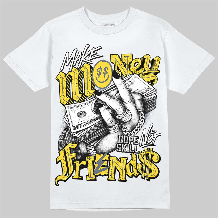 Tour Yellow 4s DopeSkill T-Shirt Make Money Not Friends Graphic