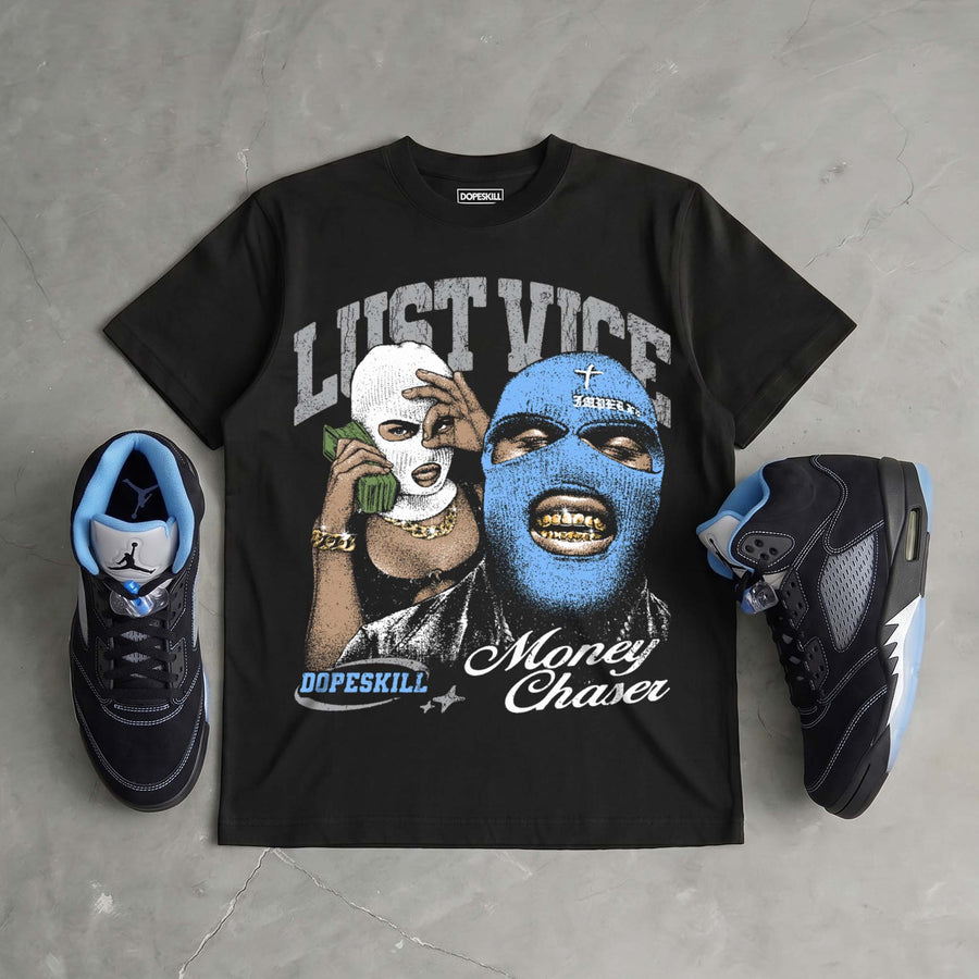 Black University Blue 5s DopeSkill T-Shirt Lust Vice Graphic