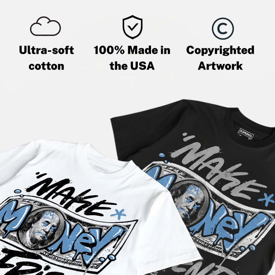 Black University Blue 5s DopeSkill T-Shirt Make Money Not Friend Typo Graphic