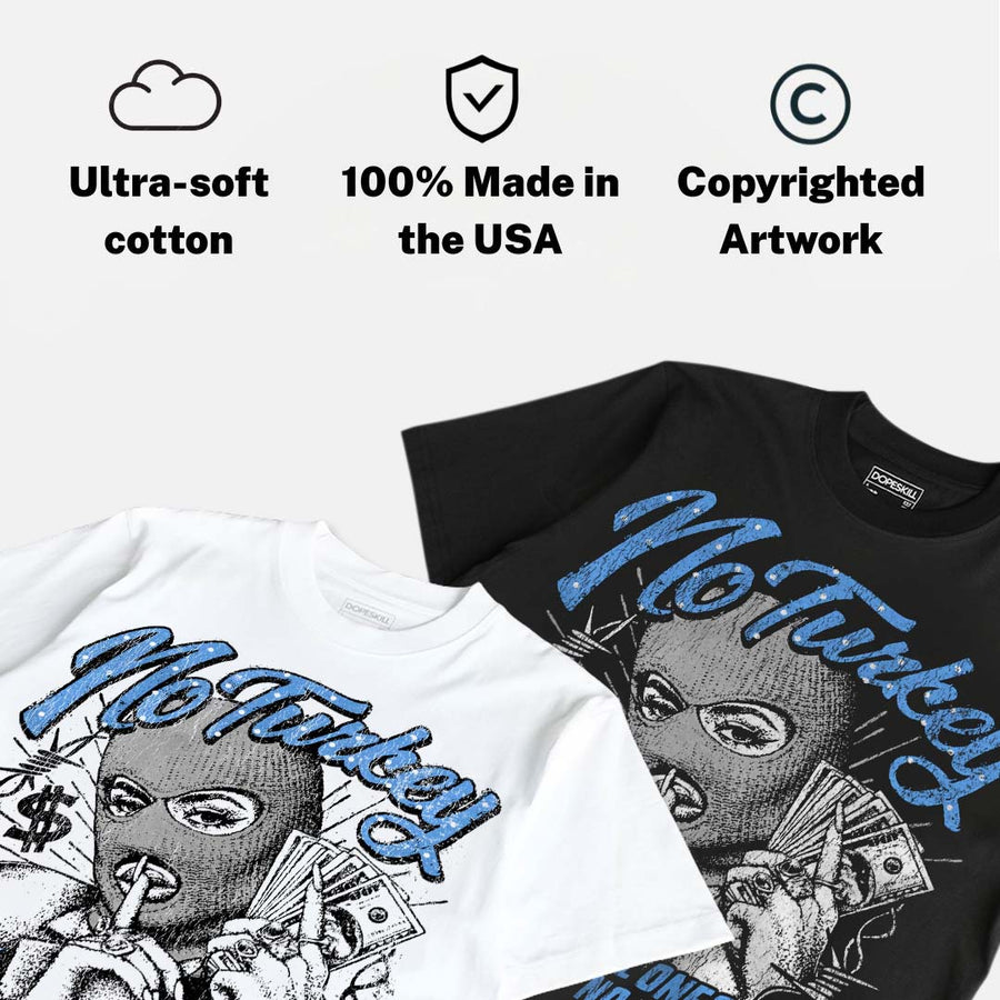 Black University Blue 5s DopeSkill T-Shirt No Turkey Graphic