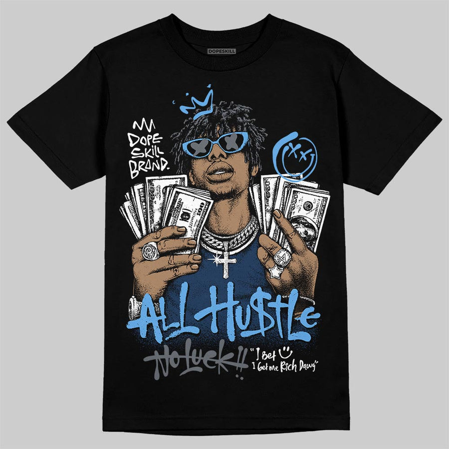 Flint 13s DopeSkill T-Shirt All Hustle No Luck Graphic