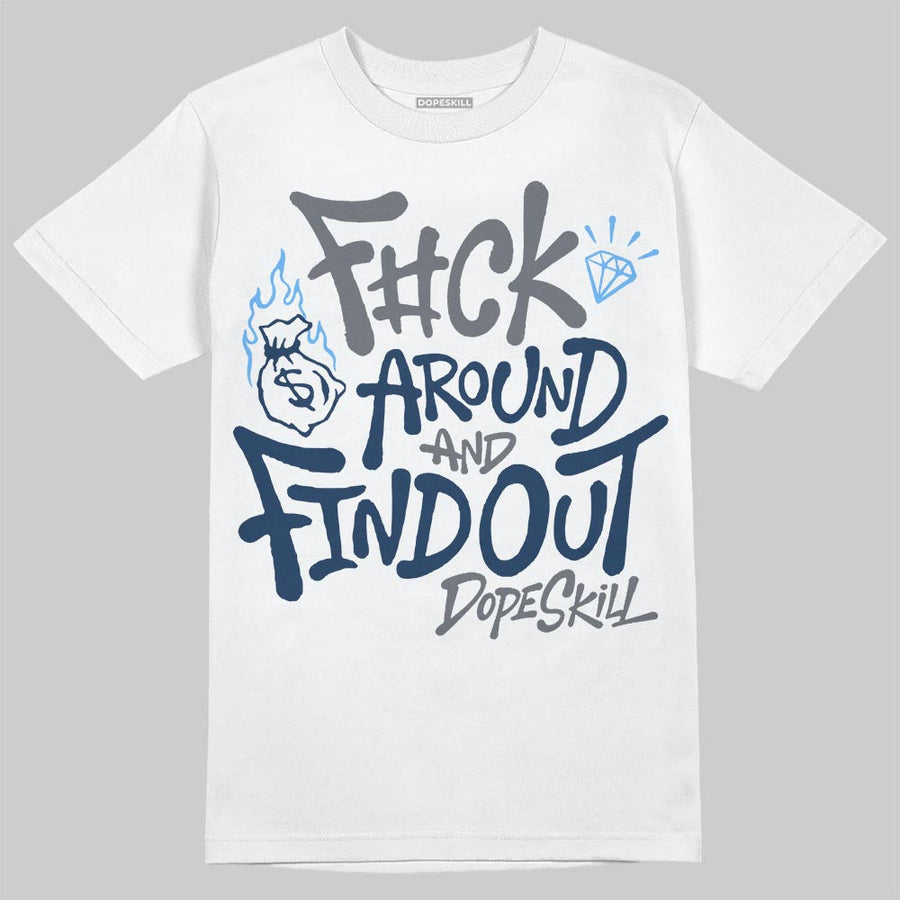 Flint 13s DopeSkill T-Shirt F#ck Around And Find Out Graphic