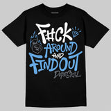 Flint 13s DopeSkill T-Shirt F#ck Around And Find Out Graphic