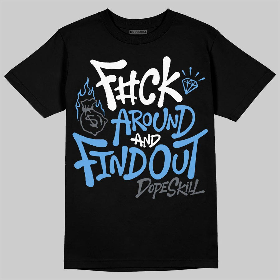 Flint 13s DopeSkill T-Shirt F#ck Around And Find Out Graphic
