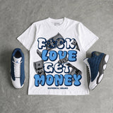 Flint 13s DopeSkill T-Shirt F#ck Love Get Money Graphic