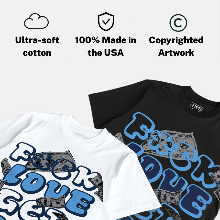 Flint 13s DopeSkill T-Shirt F#ck Love Get Money Graphic