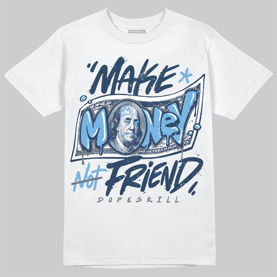Flint 13s DopeSkill T-Shirt Make Money Not Friend Typo Graphic