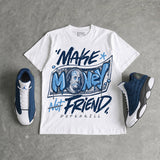 Flint 13s DopeSkill T-Shirt Make Money Not Friend Typo Graphic