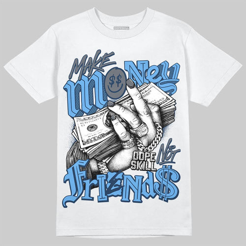 Flint 13s DopeSkill T-Shirt Make Money Not Friends Graphic