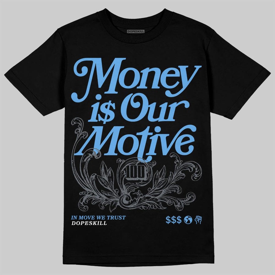 Flint 13s DopeSkill T-Shirt Money Is Our Motive Typo Graphic