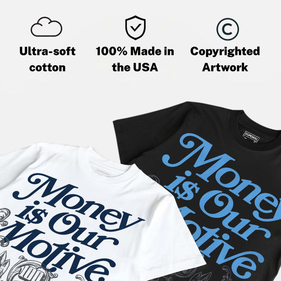 Flint 13s DopeSkill T-Shirt Money Is Our Motive Typo Graphic