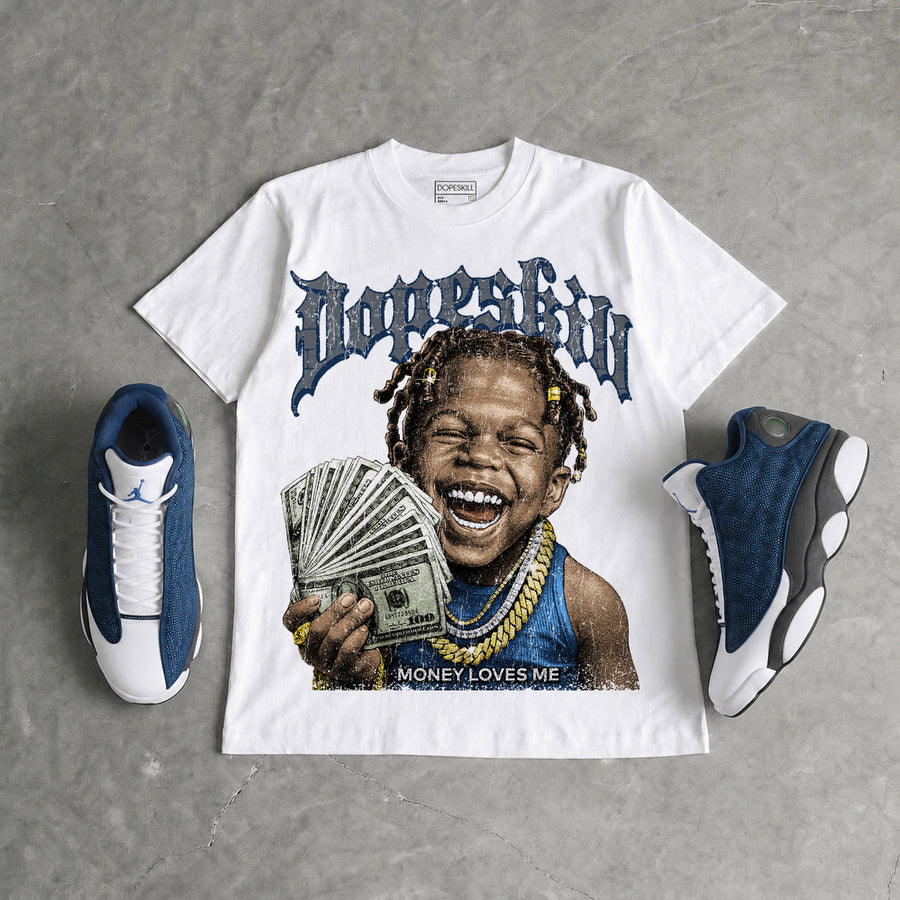 Flint 13s DopeSkill T-Shirt Money Loves Me Graphic