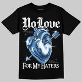 Flint 13s DopeSkill T-Shirt No Love For My Haters Graphic