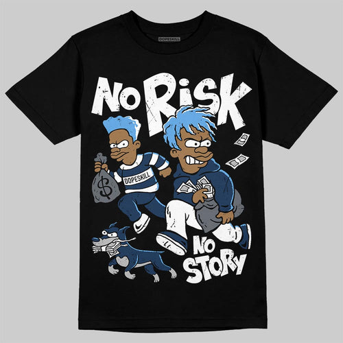 Flint 13s DopeSkill T-Shirt No Risk No Story Graphic
