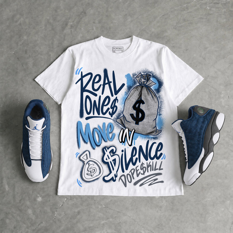 Flint 13s DopeSkill T-Shirt Real Ones Move In Silence Graphic