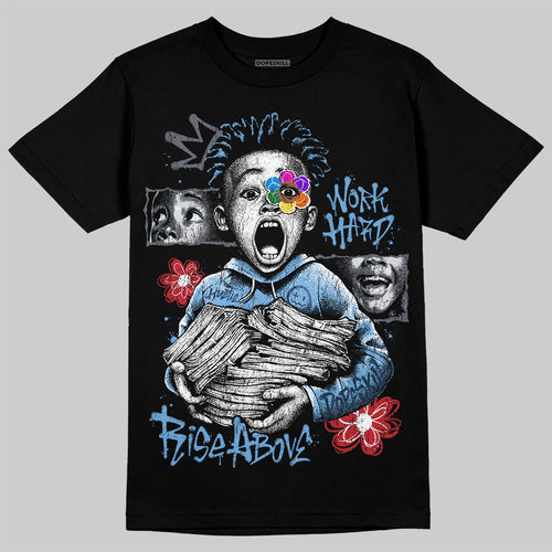 Flint 13s DopeSkill T-Shirt Work Hard Rise Above Graphic