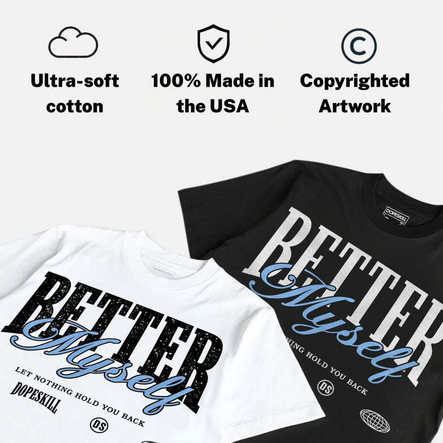 Oreo 6s DopeSkill T-Shirt Better Myself Graphic