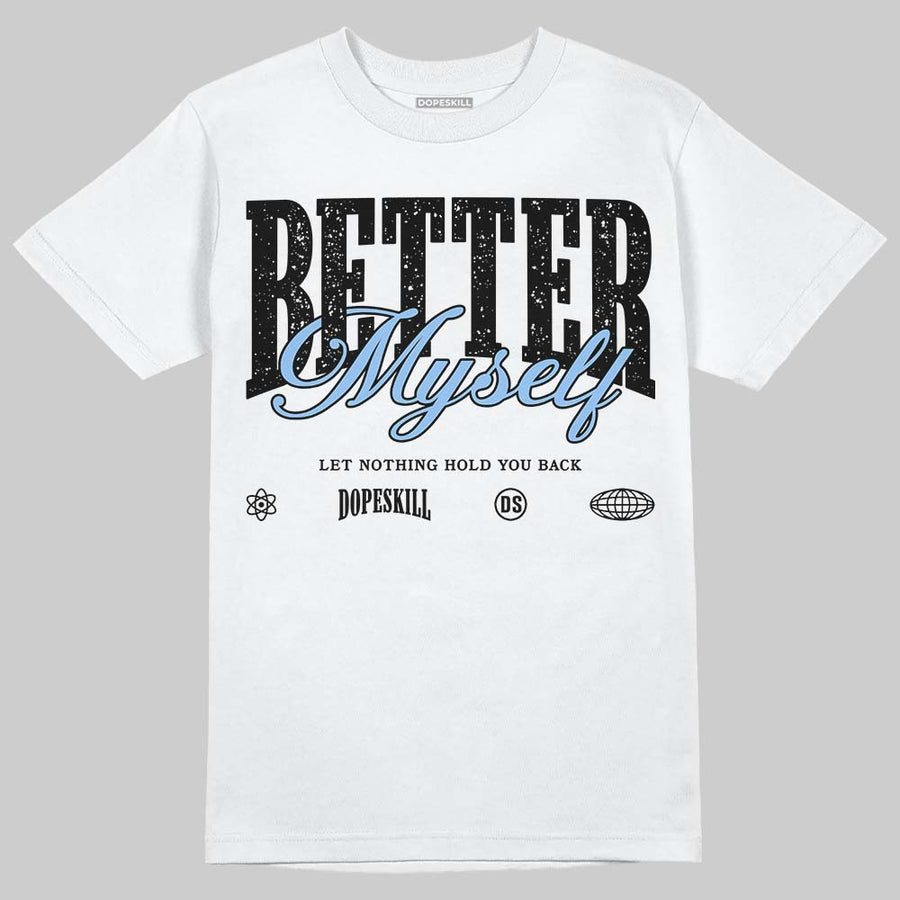 Oreo 6s DopeSkill T-Shirt Better Myself Graphic