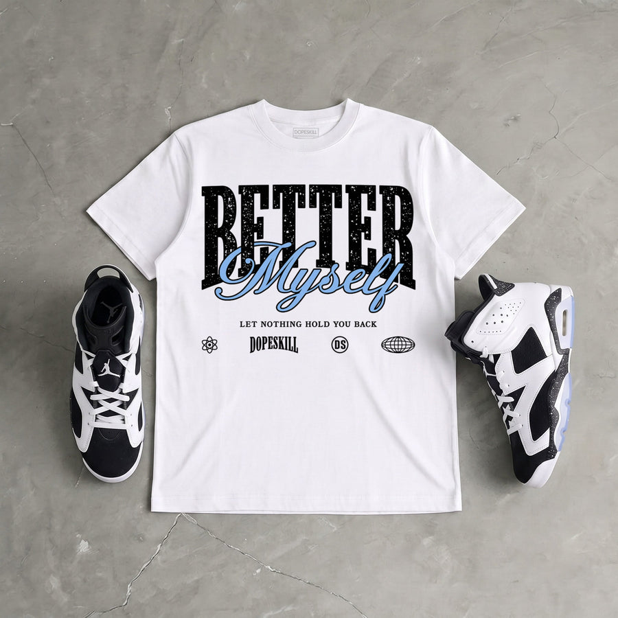 Oreo 6s DopeSkill T-Shirt Better Myself Graphic
