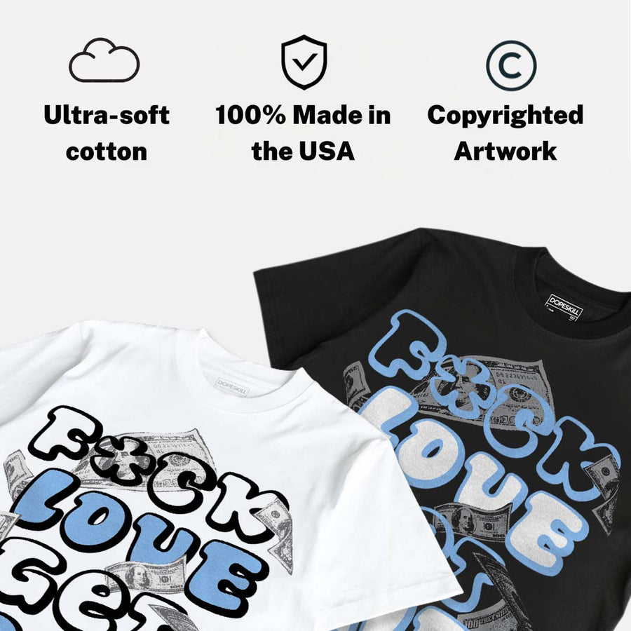 Oreo 6s DopeSkill T-Shirt F#ck Love Get Money Graphic
