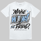 Oreo 6s DopeSkill T-Shirt Make Money Not Friend Typo Graphic