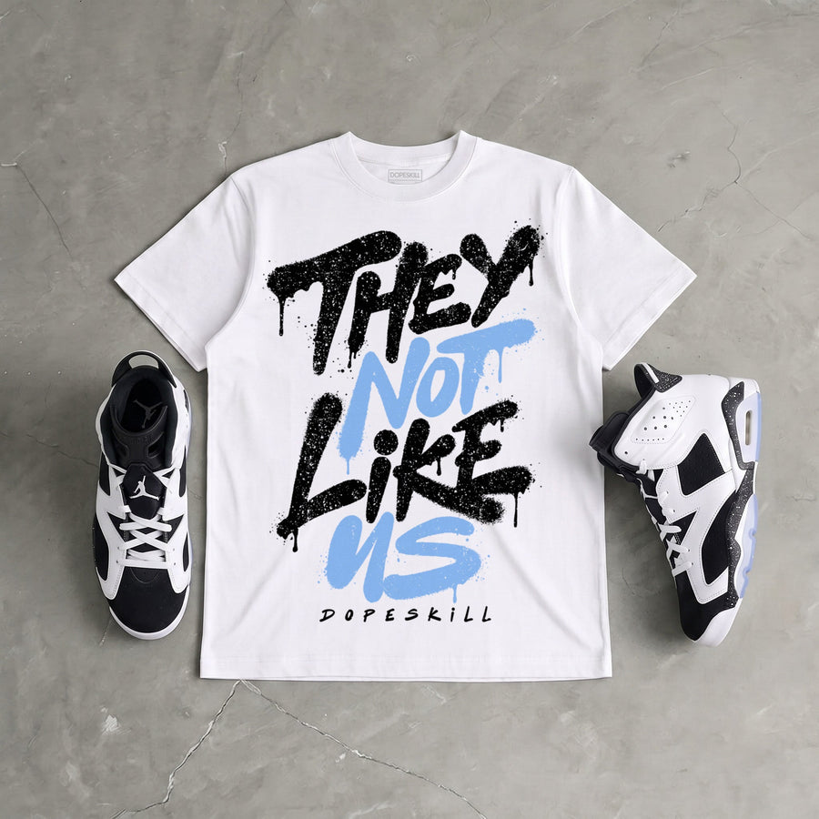 Oreo 6s DopeSkill T-Shirt They Not Like Us Graphic