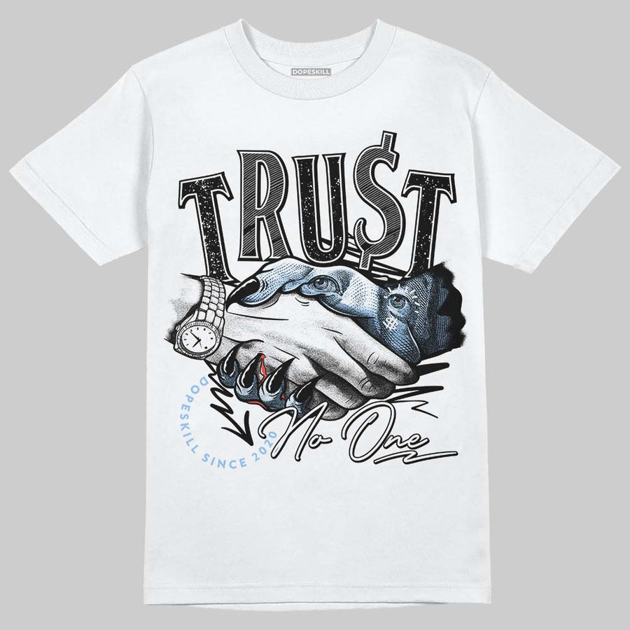 Oreo 6s DopeSkill T-Shirt Trust No One Graphic