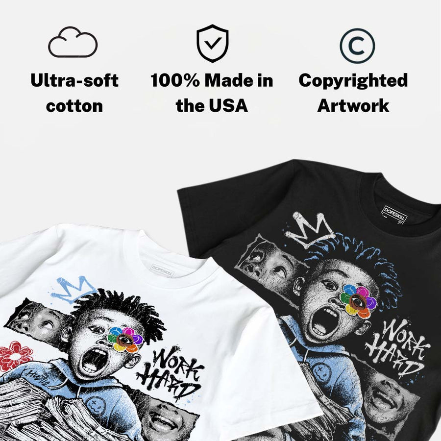 Oreo 6s DopeSkill T-Shirt Work Hard Rise Above Graphic