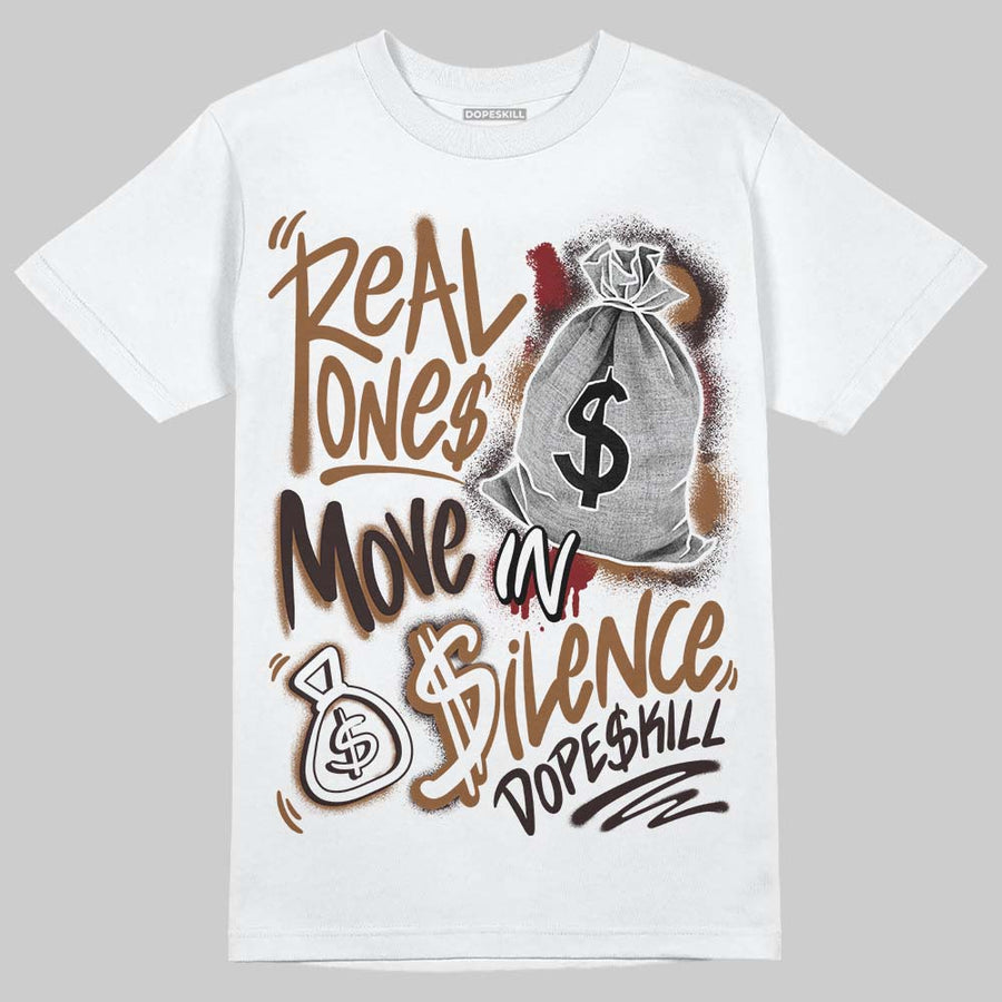 “Love Letter” 1s DopeSkill T-Shirt Real Ones Move In Silence Graphic