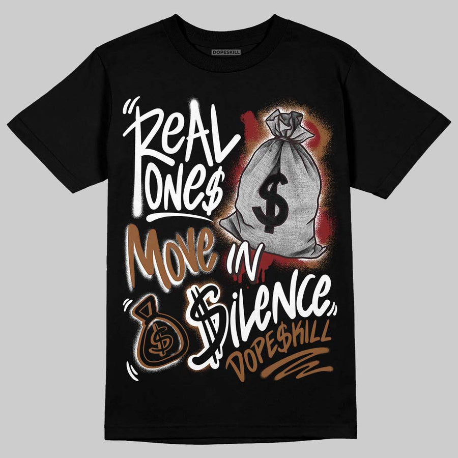 “Love Letter” 1s DopeSkill T-Shirt Real Ones Move In Silence Graphic