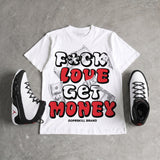 Space Jam 9s DopeSkill T-Shirt F#ck Love Get Money Graphic