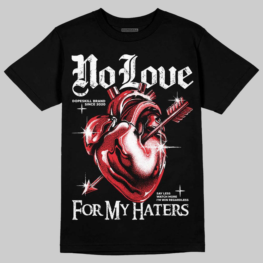 Space Jam 9s DopeSkill T-Shirt No Love For My Haters Graphic