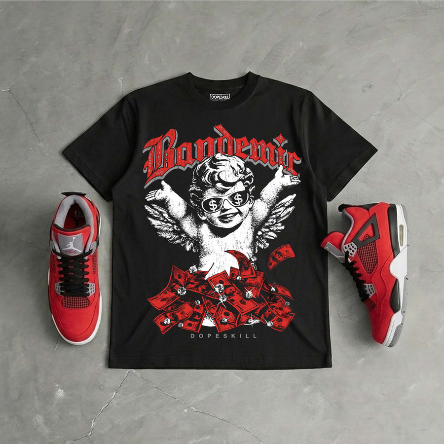 Toro Bravo 4s DopeSkill T-Shirt Bandemic Graphic
