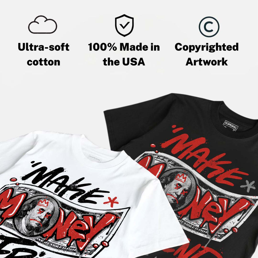 Toro Bravo 4s DopeSkill T-Shirt Make Money Not Friend Typo Graphic