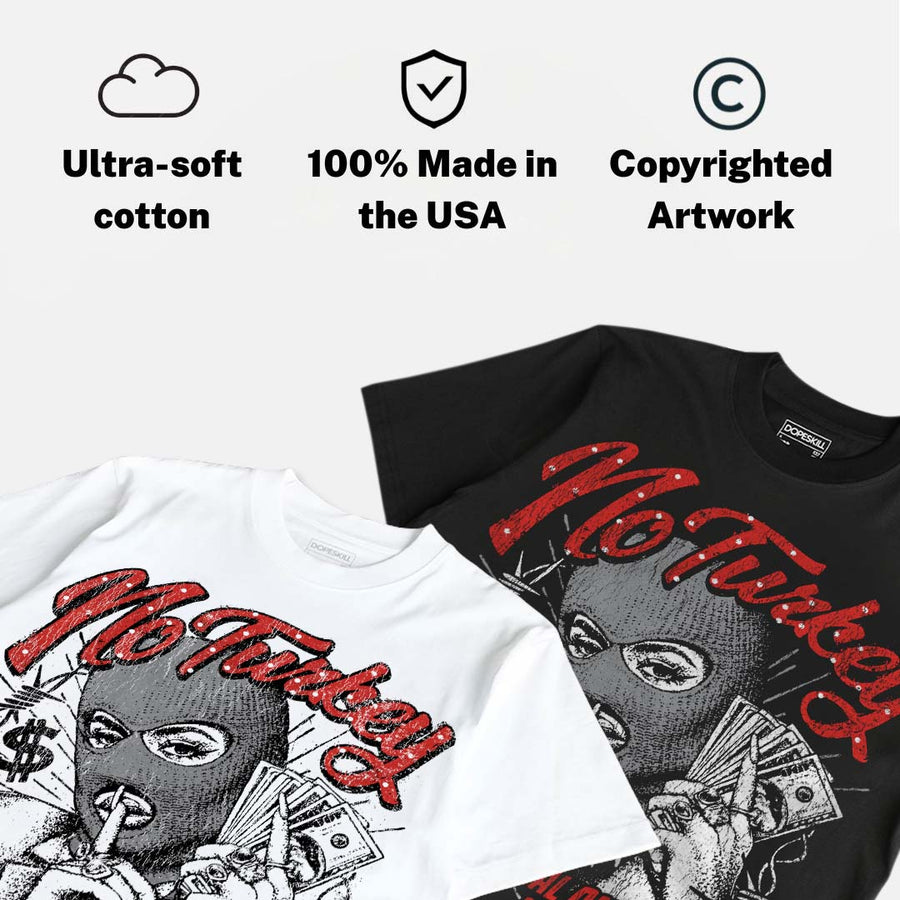 Toro Bravo 4s DopeSkill T-Shirt No Turkey Graphic