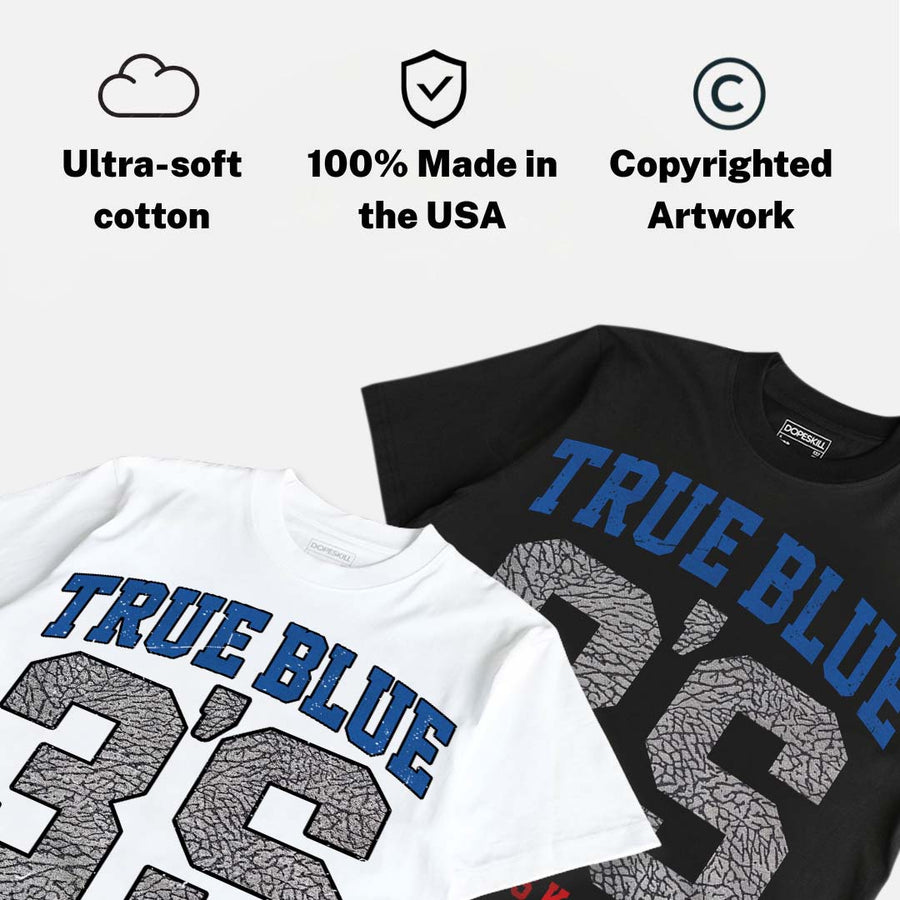 True Blue 3s DopeSkill T-Shirt Jordan 3 True Blue 3S Graphic
