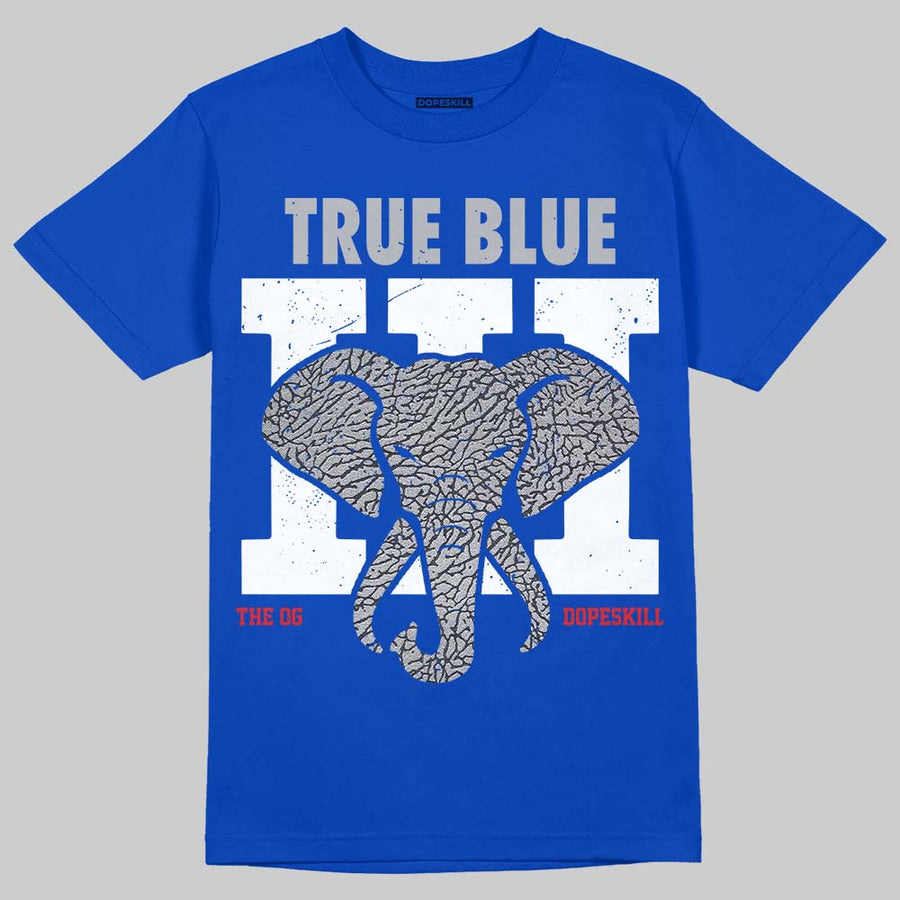 True Blue 3s DopeSkill T-Shirt Jordan 3 True Blue Elephant Graphic