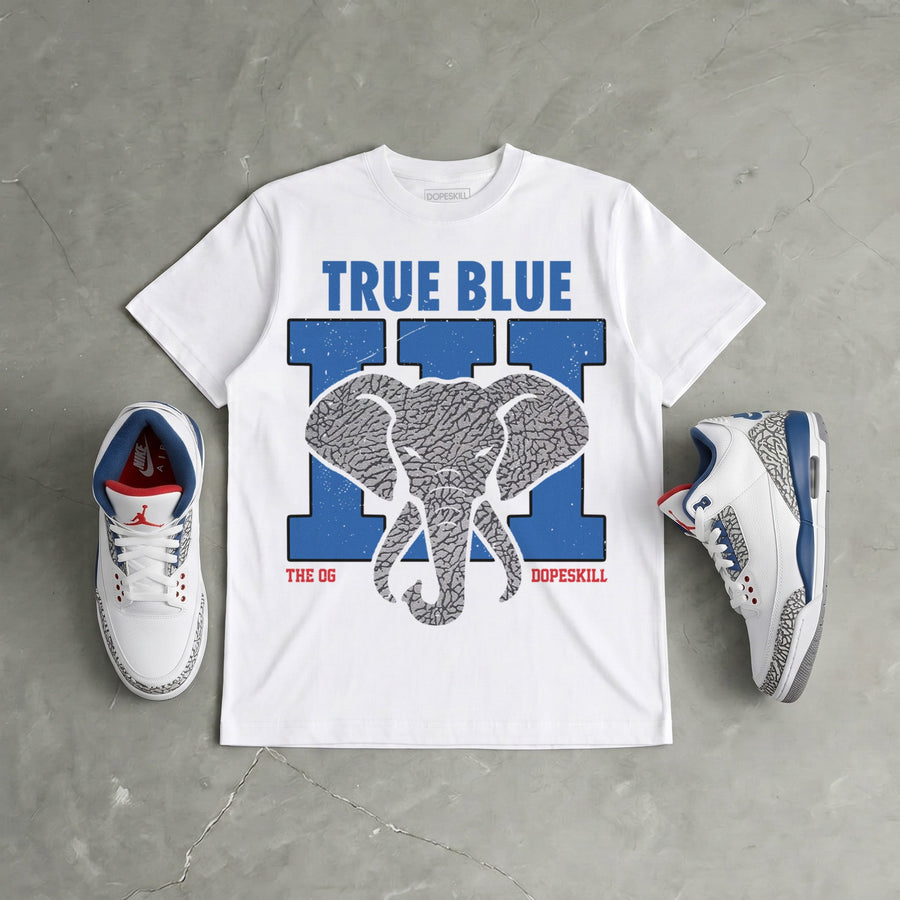 True Blue 3s DopeSkill T-Shirt Jordan 3 True Blue Elephant Graphic