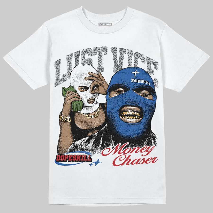 True Blue 3s DopeSkill T-Shirt Lust Vice Graphic