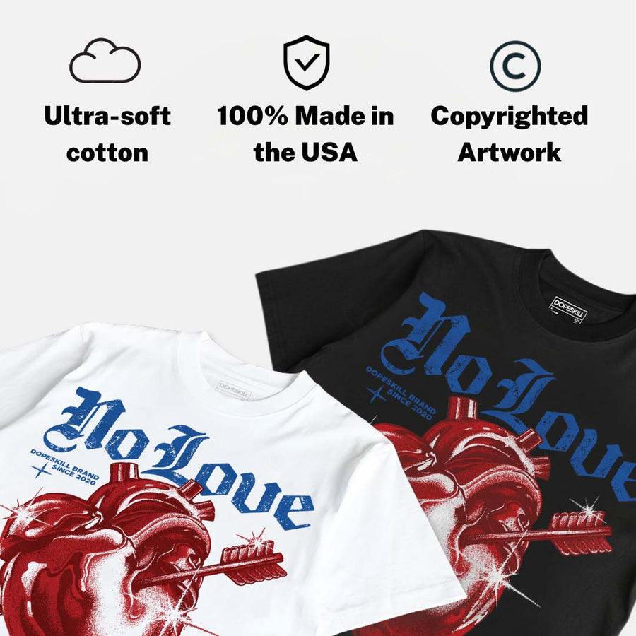 True Blue 3s DopeSkill T-Shirt No Love For My Haters Graphic