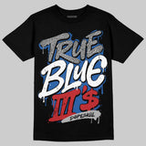 True Blue 3s DopeSkill T-Shirt True Blue III's Graphic