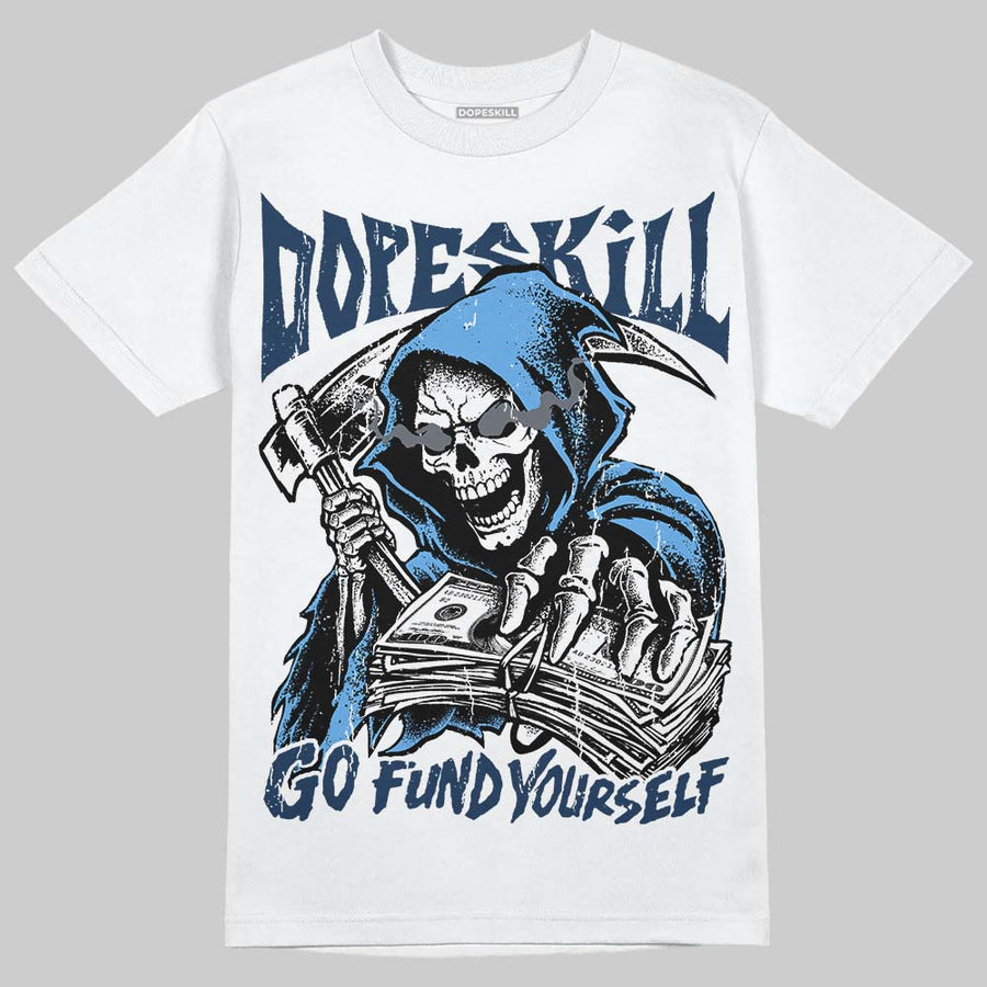 Flint 13s DopeSkill T-Shirt Go Fund Your Self Graphic
