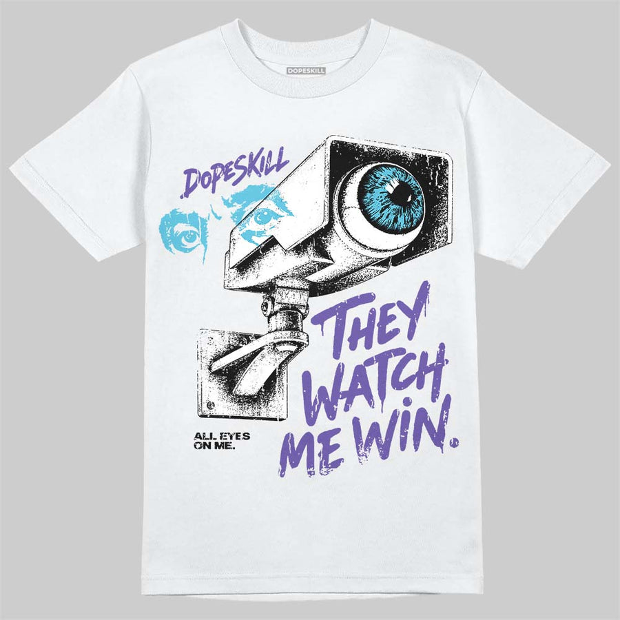 Aqua 8s DopeSkill T-Shirt They Watch Me Win Graphic