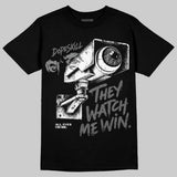 Black Cat 4s DopeSkill T-Shirt They Watch Me Win Graphic