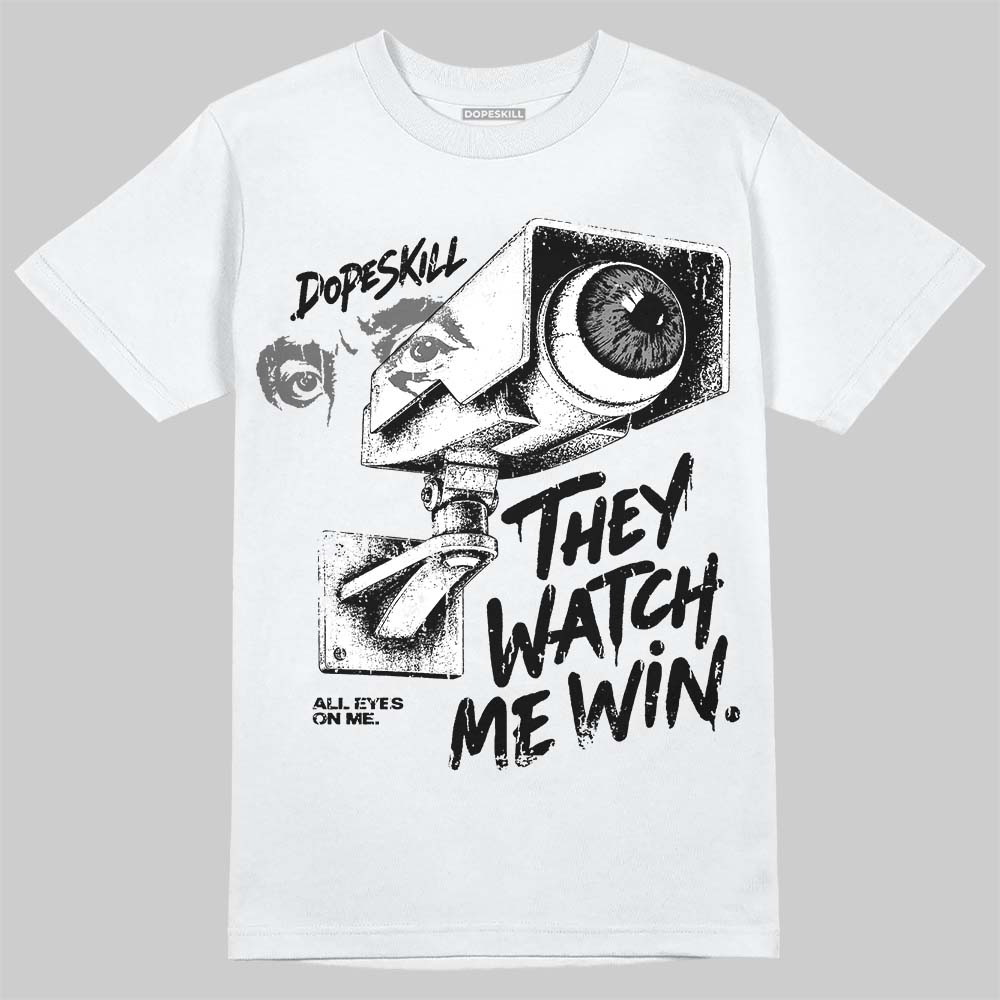 Black Cat 4s DopeSkill T-Shirt They Watch Me Win Graphic