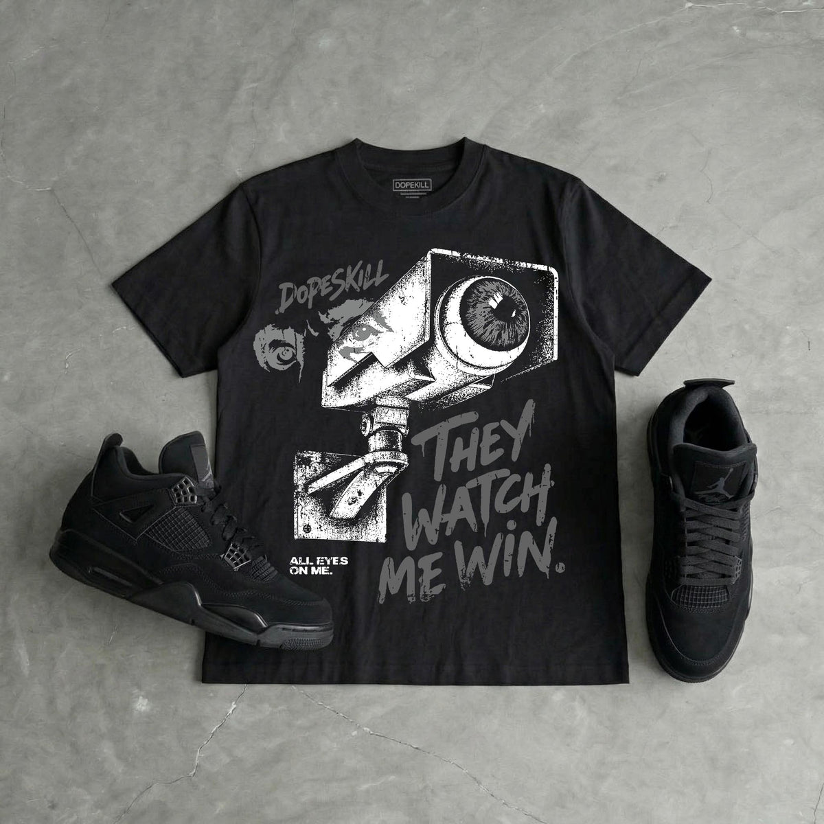 Black Cat 4s DopeSkill T-Shirt They Watch Me Win Graphic
