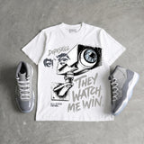 Cool Grey 11s DopeSkill T-Shirt They Watch Me Win Graphic