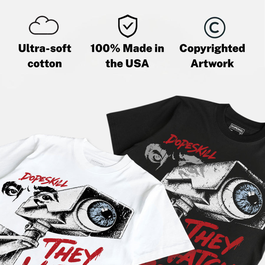 Fire Red “Black Tongue” 5s DopeSkill T-Shirt They Watch Me Win Graphic